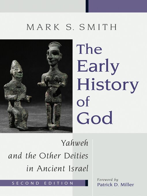 Title details for The Early History of God by Mark S. Smith - Available